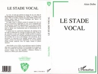 Alain Delbe - Le stade vocal.