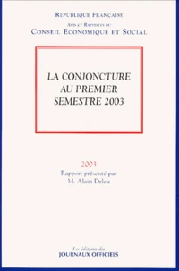 La conjoncture au premier semestre 2003