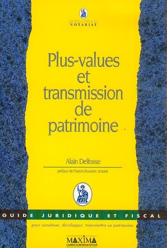 Alain Delfosse - Plus-values et transmission de patrimoine.