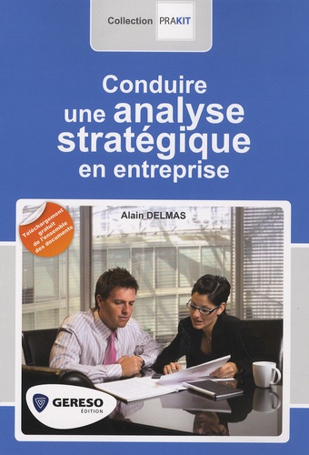 Alain Delmas - Conduire une analyse stratégique en entreprise.