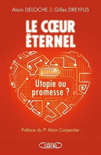 Le coeur éternel. Utopie ou promesse ?