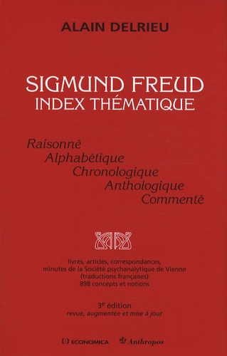 Sigmund Freud. Index thématique 3e édition revue et augmentée