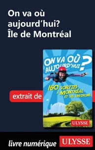 On va où aujourd'hui ? ile de Montréal
