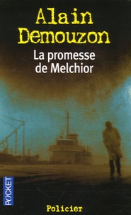 Alain Demouzon - La promesse de Melchior.