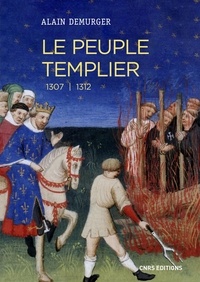 Meilleur téléchargement ebook gratuit Le peuple templier  - 1307-1312