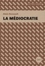 Alain Deneault - La médiocratie.