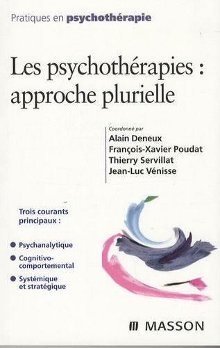 Alain Deneux et François-Xavier Poudat - Les psychothérapies : approche plurielle.