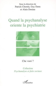 Alain Deniau et Guy Dana - Che vuoi ? N° Hors-série, 2005 : Quand la psychanalyse oriente la psychiatrie - Le transfert dans l'institution sectorielle.