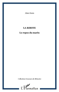 Alain Denis - La ribote - Le repos du marin.
