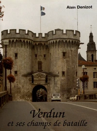 Verdun et ses champs de bataille