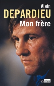 Alain Depardieu - Mon frère.