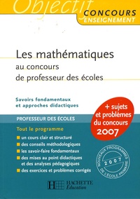 Alain Descaves - Les mathématiques au concours de professeur des écoles - Savoirs fondamentaux et approches didactiques.