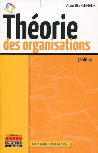 Théorie des organisations 3e édition