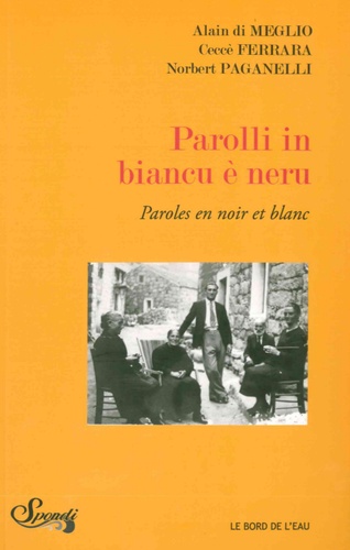 Alain Di Meglio et Ceccè Ferrara - Paroles en noir et blanc.