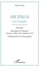 Alain Didier - Théâtre - Tome 2, Les croisades : Tibériade ; Baudouin de Toulouse ; Passion et mort d'un chrétien d'Oc, Ferdinand III ou la reconquête.