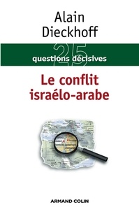 Alain Dieckhoff - Le conflit israélo-arabe.