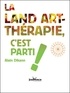 Alain Dikann - La land art-thérapie, c'est parti !.