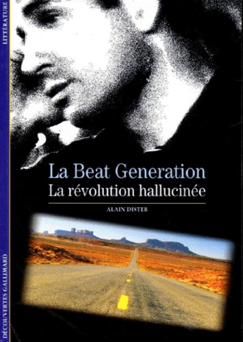 Alain Dister - La Beat Generation - La révolution hallucinée.