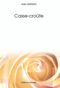 Alain Dizerens - Casse-croûte.