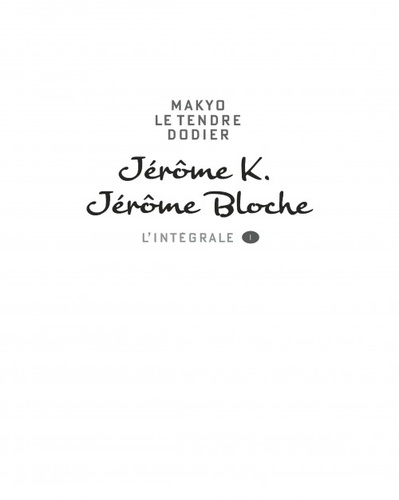 Jérôme K. Jérôme Bloche - L'intégrale Tome 1
