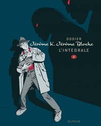 Alain Dodier - Jérôme K. Jérôme Bloche - L'intégrale Tome 2 : .