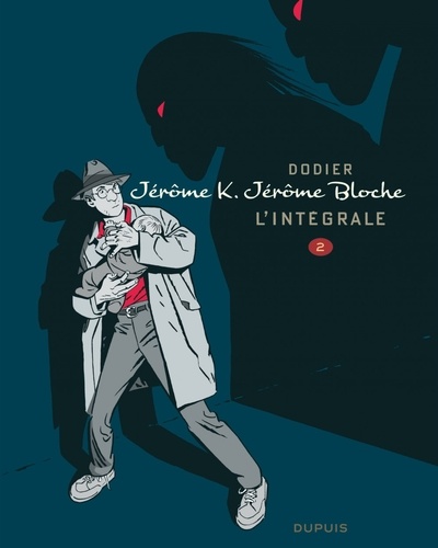Jérôme K. Jérôme Bloche - L'intégrale Tome 2
