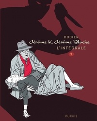 Alain Dodier - Jérôme K. Jérôme Bloche - L'intégrale Tome 3 : .