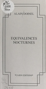 Alain Doinel - Équivalences nocturnes.