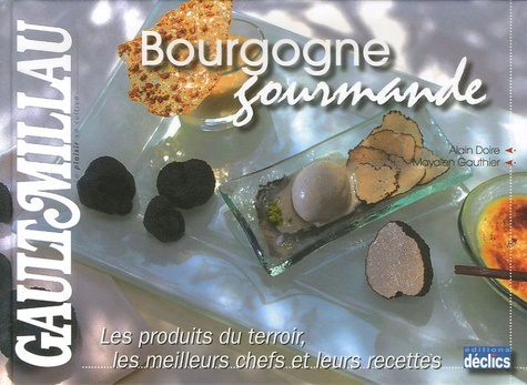 Alain Doire et Mayalen Gauthier - Bourgogne gourmande.