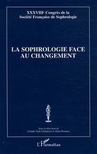 Alain Donnars et Claudie Terk-Chalanset - La sophrologie face au changement - 38e Congrès de la Société Française de Sophrologie.