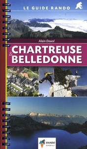 Alain Doucé - Chartreuse et Belledonne.