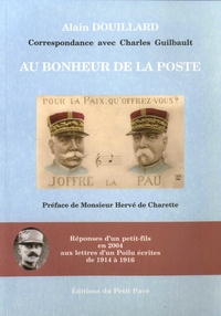 Alain Douillard - Au bonheur de la Poste - Correspondance avec Charles Guibault.
