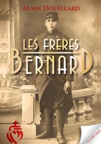 Alain Douillard - Les frères Bernard.