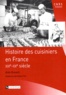 Alain Drouard - Histoire des cuisiniers en France XIXe-XXe siècle.