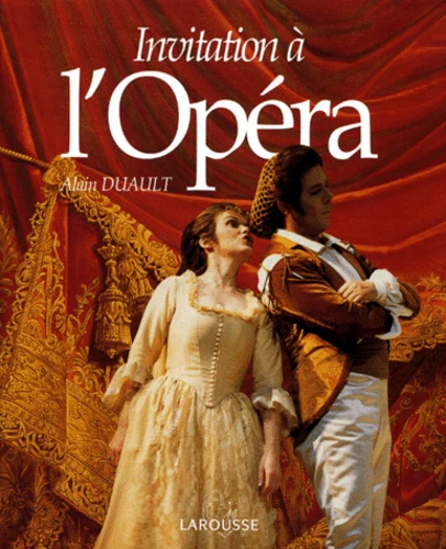 Invitation à l'opéra | Duault, Alain. Auteur