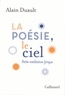 Alain Duault - La poésie, le ciel - Petite méditation lyrique.