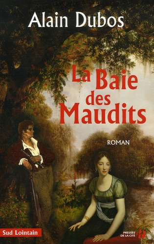 Alain Dubos - La Baie des Maudits.