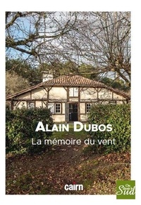 Alain Dubos - La mémoire du vent.