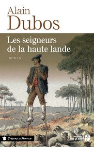 Alain Dubos - Les seigneurs de la haute lande.