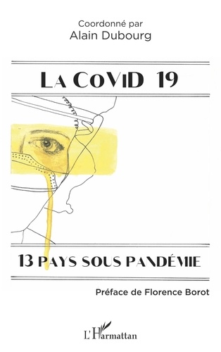 La Covid 19. 13 pays sous pandémie