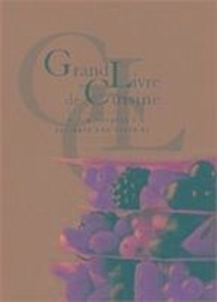 Alain Ducasse et Frédéric Robert - Grand Livre De Cuisine - Alain Ducasse's Desserts and Pastries.