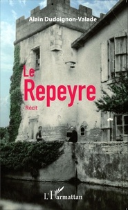 Alain Dudoignon-Valade - Le Repeyre.