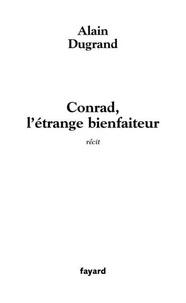 Conrad, l'étrange bienfaiteur