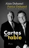 Alain Duhamel et Patrice Duhamel - Cartes sur table.