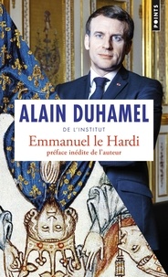 Alain Duhamel - Emmanuel le Hardi.