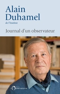 Alain Duhamel - Journal d'un observateur.