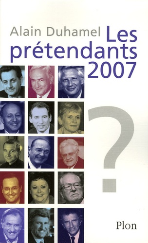Alain Duhamel - Les prétendants 2007.