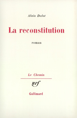 Alain Dulot - La reconstitution.