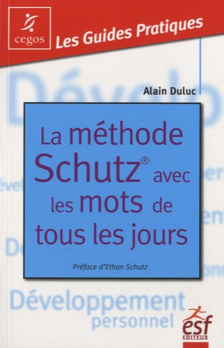 Alain Duluc - La méthode Schutz avec les mots de tous les jours.