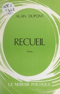 Alain Dupont - Recueil.